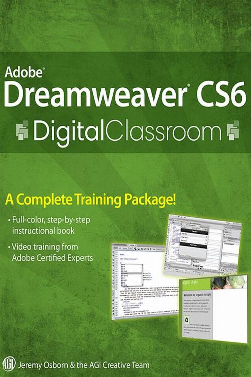 Cover of the book Adobe Dreamweaver CS6 Digital Classroom by Jeremy Osborn, AGI Creative Team, Wiley