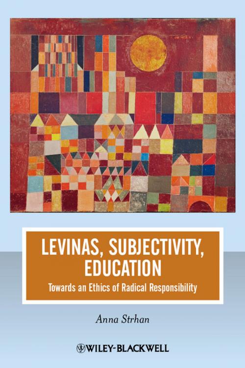 Cover of the book Levinas, Subjectivity, Education by Anna Strhan, Wiley