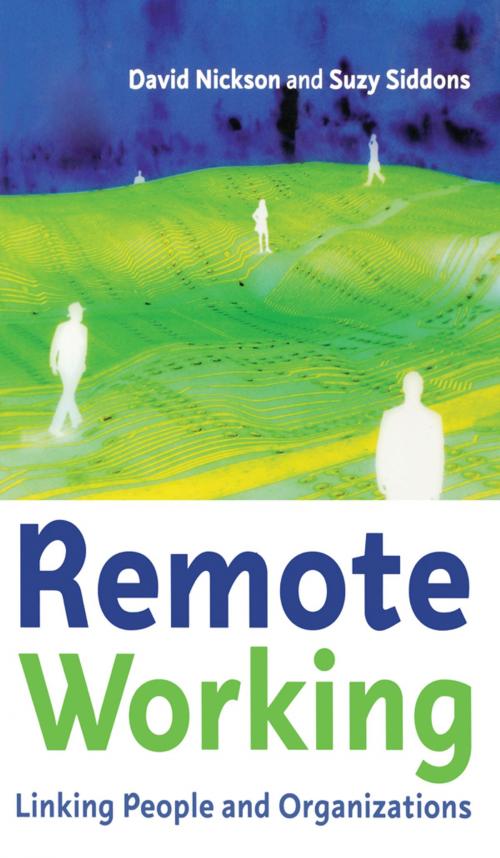 Cover of the book Remote Working by David Nickson, Suzy Siddons, Taylor and Francis