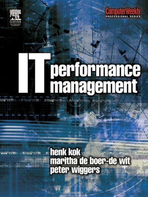 Cover of the book IT Performance Management by Peter Wiggers, Maritha de Boer-de Wit, Henk Kok, Taylor and Francis