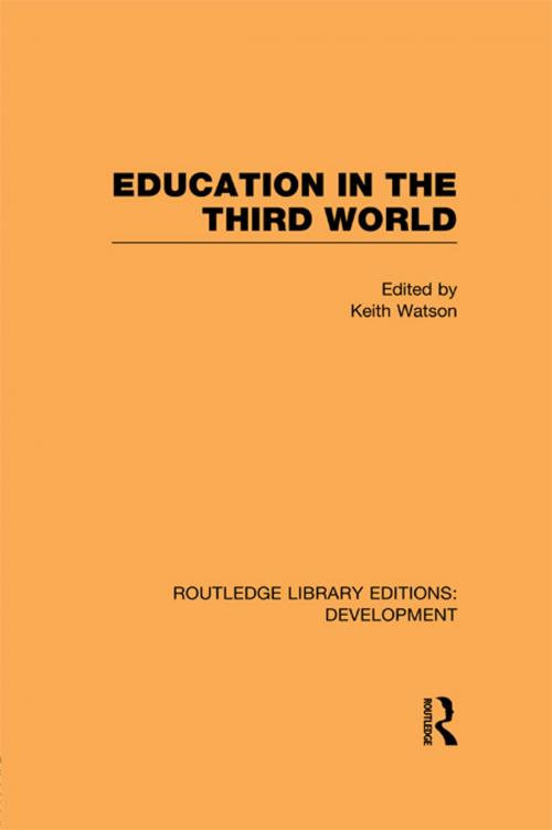 Cover of the book Education in the Third World by Keith Watson, Taylor and Francis