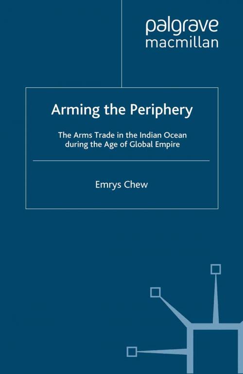 Cover of the book Arming the Periphery by E. Chew, Palgrave Macmillan UK