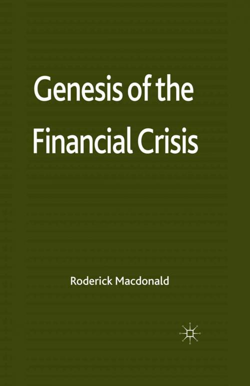 Cover of the book Genesis of the Financial Crisis by R. Macdonald, Palgrave Macmillan UK