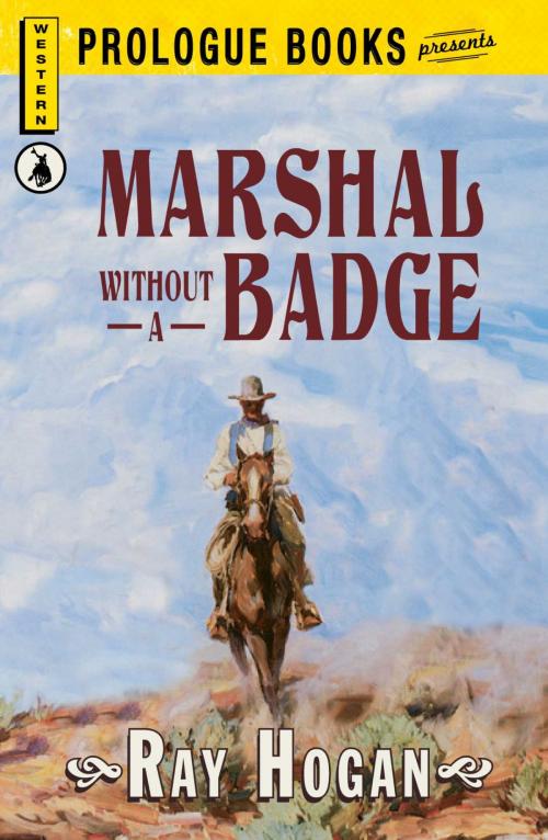 Cover of the book Marshall without a Badge by Ray Hogan, Adams Media