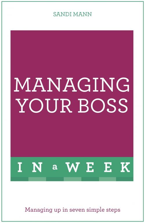 Cover of the book Managing Your Boss In A Week by Sandi Mann, Hodder & Stoughton