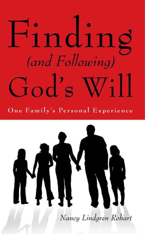 Cover of the book Finding (And Following) God’S Will by Nancy Lindgren Rohart, WestBow Press