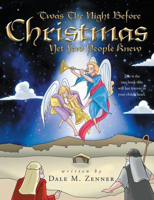 Cover of the book 'Twas the Night Before Christmas by Dale M. Zenner, WestBow Press