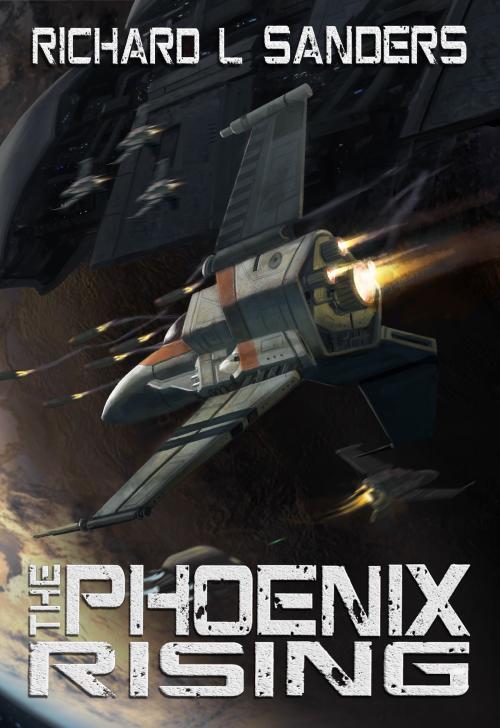Cover of the book The Phoenix Rising by Richard Sanders, Lee Sanders