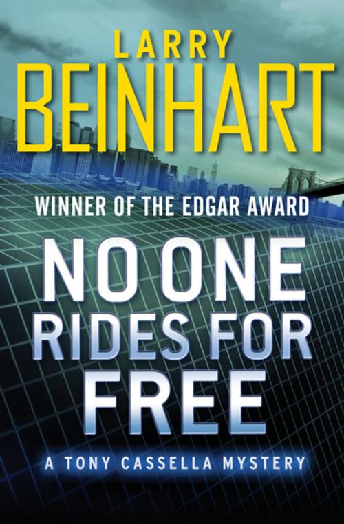 Cover of the book No One Rides for Free by Larry Beinhart, Open Road Media