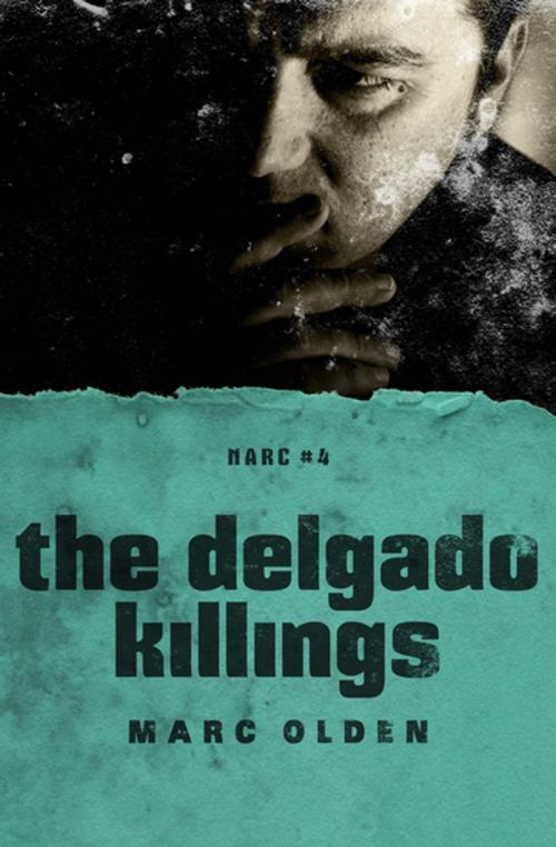 Cover of the book The Delgado Killings by Marc Olden, MysteriousPress.com/Open Road
