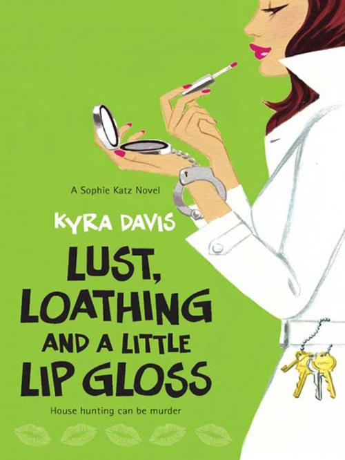 Cover of the book Lust, Loathing and a Little Lip Gloss by Kyra Davis, Red Dress Ink