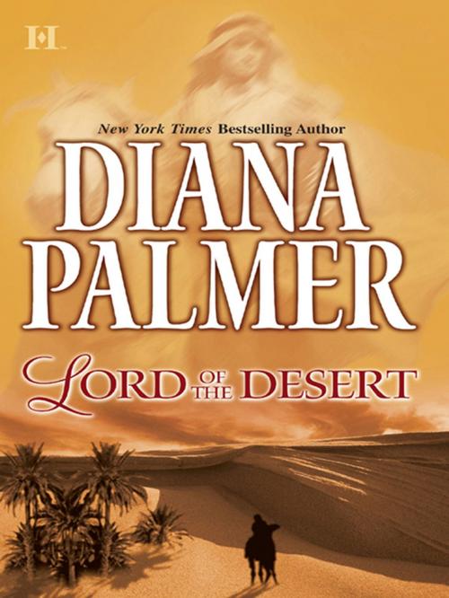 Cover of the book LORD OF THE DESERT by Diana Palmer, HQN Books