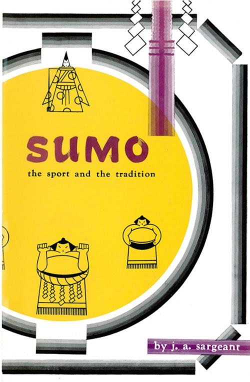 Cover of the book Sumo Sport & Tradition by J. A. Sargeant, Tuttle Publishing