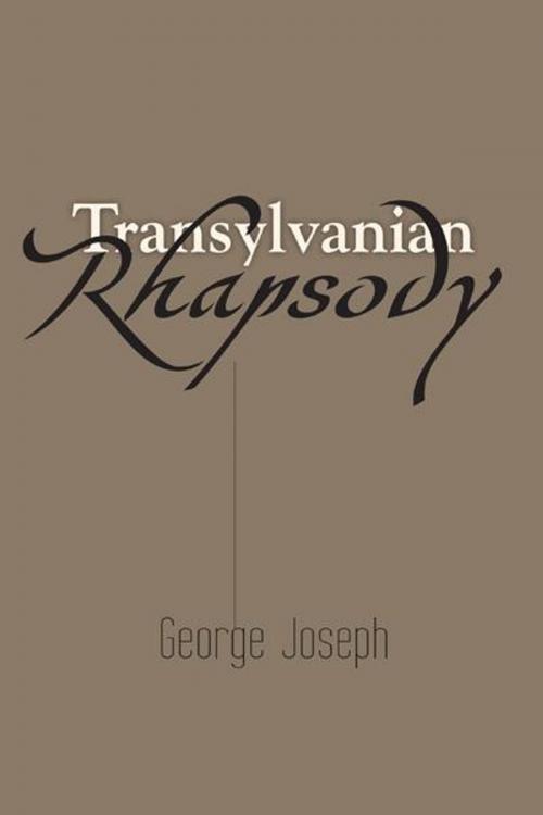 Cover of the book Transylvanian Rhapsody by George Joseph, Trafford Publishing