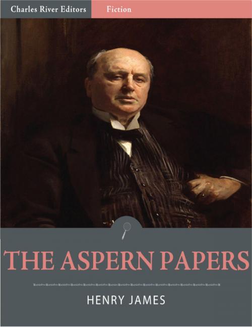 Cover of the book The Aspern Papers by Henry James, Charles River Editors