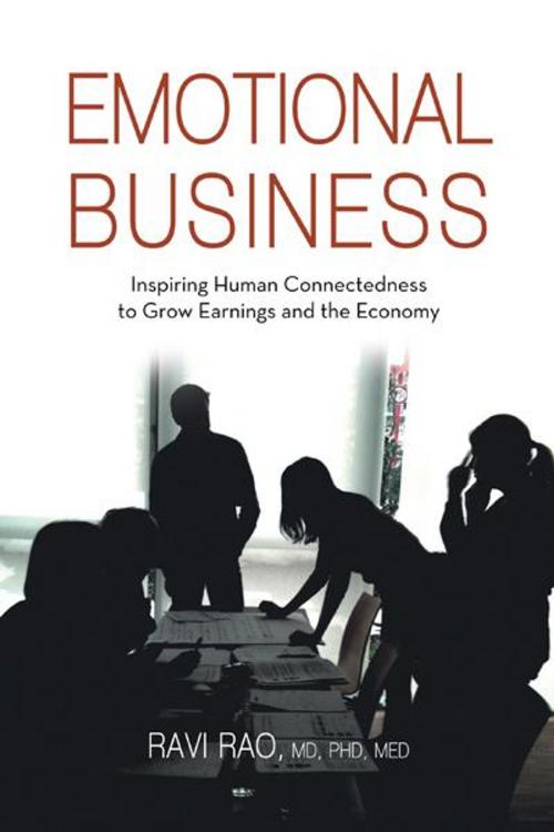 Cover of the book Emotional Business by Ravi Rao, iUniverse