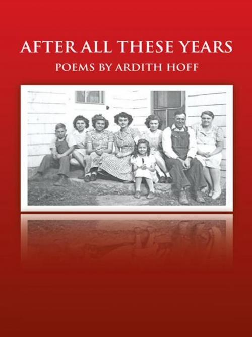 Cover of the book After All These Years by Ardith Hoff, iUniverse