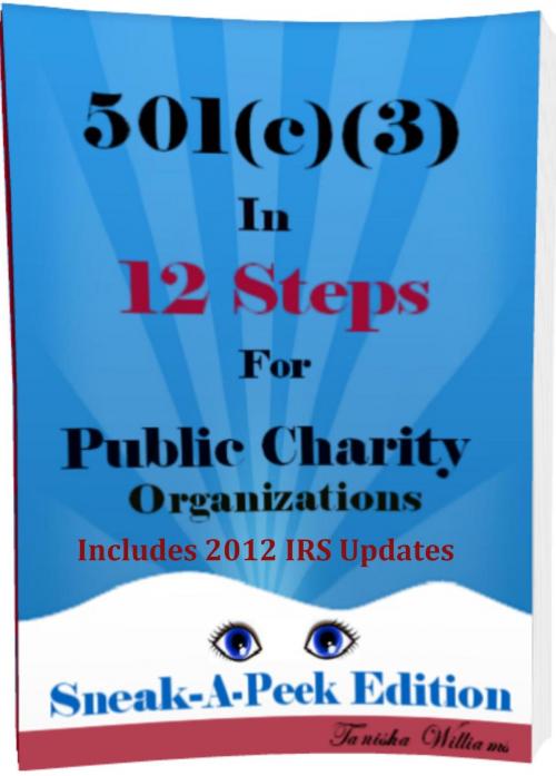 Cover of the book 501(c)(3) In 12 Steps For Public Charity Organizations by Tanisha Williams, Tanisha Williams