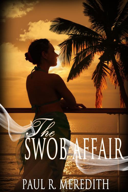 Cover of the book The SWOB Affair by Paul Meredith, Paul Meredith