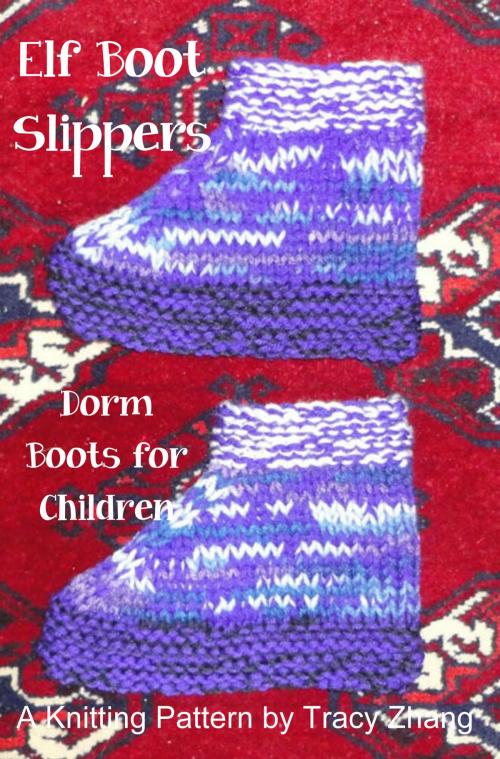 Cover of the book Elf Boot Slippers Knitting Pattern by Tracy Zhang, West Lake Books