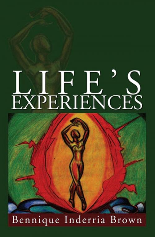 Cover of the book Life's Experiences by Bennique Brown, Xlibris US