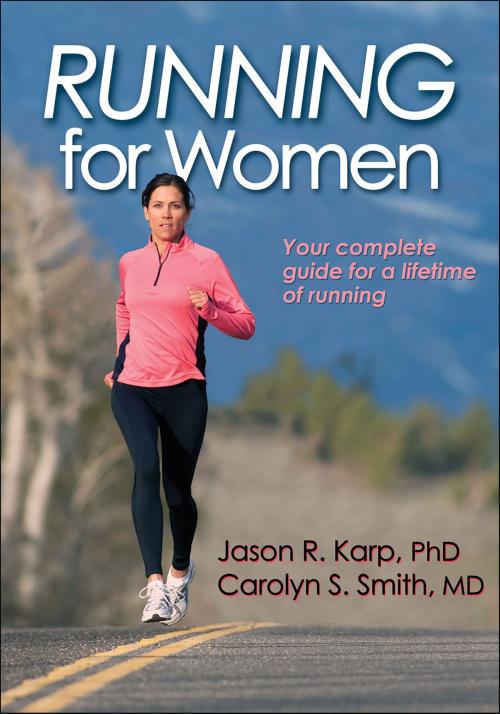 Cover of the book Running for Women by Jason Karp, Carolyn Smith, Human Kinetics, Inc.