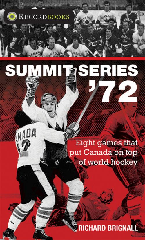 Cover of the book Summit Series '72 by Richard Brignall, James Lorimer & Company Ltd., Publishers