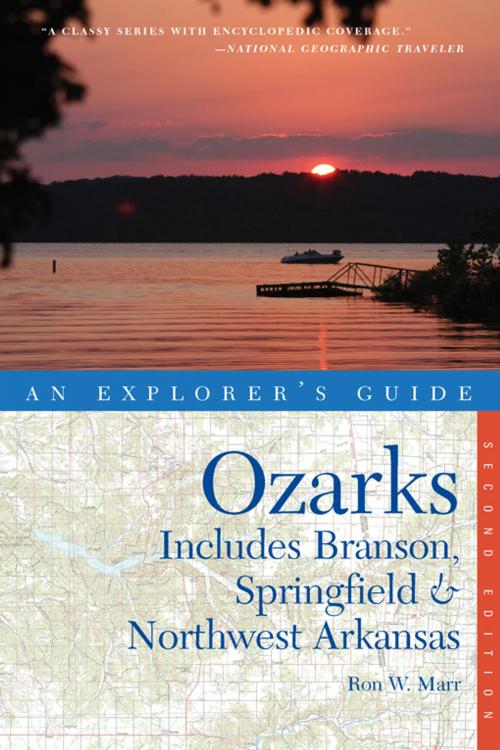 Cover of the book Explorer's Guide Ozarks: Includes Branson, Springfield & Northwest Arkansas (Second Edition) (Explorer's Complete) by Ron W. Marr, Countryman Press