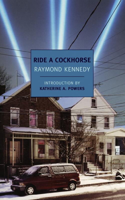 Cover of the book Ride a Cockhorse by Raymond Kennedy, New York Review Books