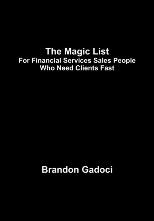 Cover of the book The Magic List by Brandon Gadoci, FastPencil, Inc.