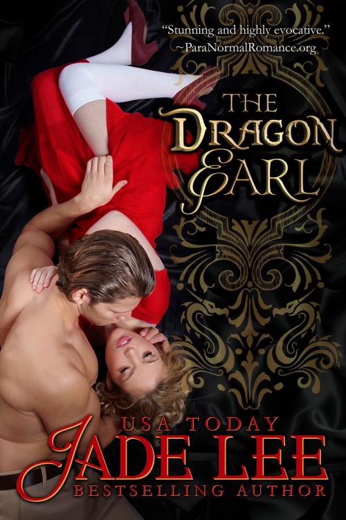 Cover of the book The Dragon Earl (The Regency Rags to Riches Series, Book 4) by Jade Lee, ePublishing Works!