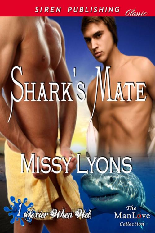 Cover of the book Shark's Mate by Missy Lyons, Siren-BookStrand