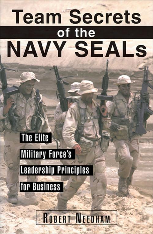 Cover of the book Team Secrets of the Navy SEALs by Robert Needham, Skyhorse Publishing