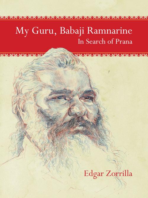 Cover of the book My Guru Babaji Ramnarine by Edgar Zorrilla, BookBaby