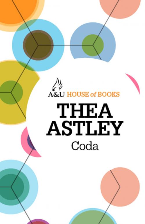 Cover of the book Coda by Thea Astley, Allen & Unwin