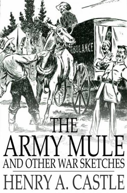 Cover of the book The Army Mule by Henry A. Castle, The Floating Press