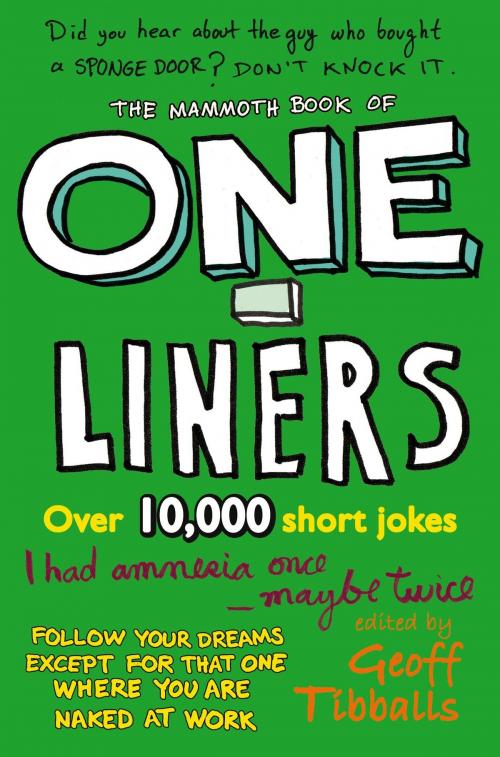 Cover of the book The Mammoth Book of One-Liners by Geoff Tibballs, Little, Brown Book Group