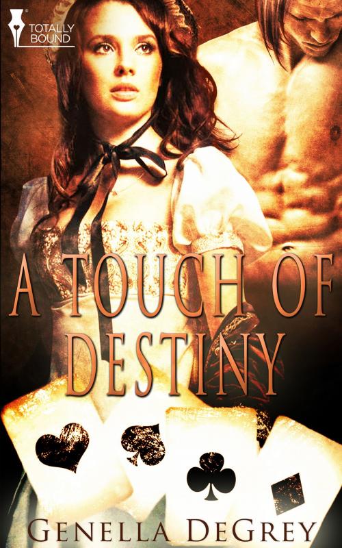 Cover of the book A Touch of Destiny by Genella DeGrey, Totally Entwined Group Ltd