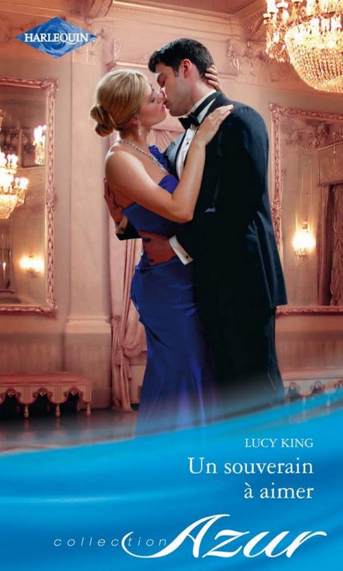 Cover of the book Un souverain à aimer by Lucy King, Harlequin