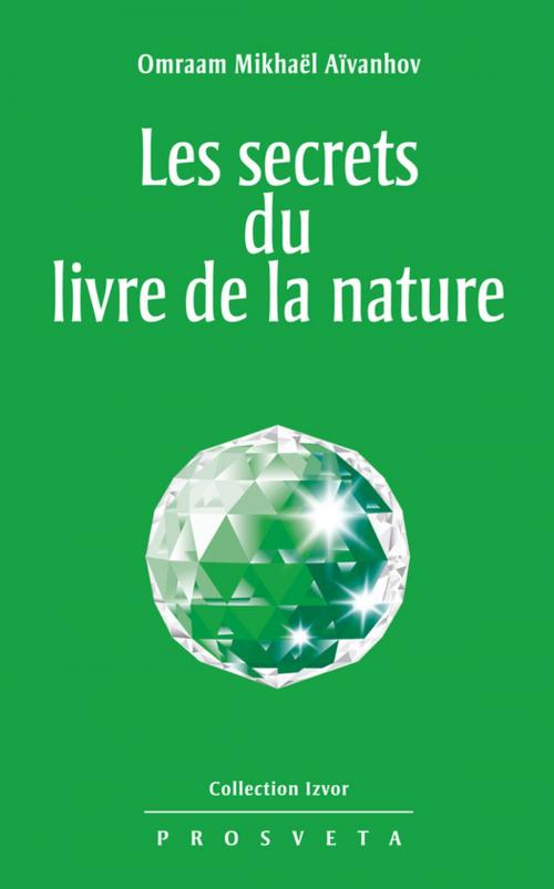 Cover of the book Les secrets du livre de la nature by Omraam Mikhaël Aïvanhov, Editions Prosveta