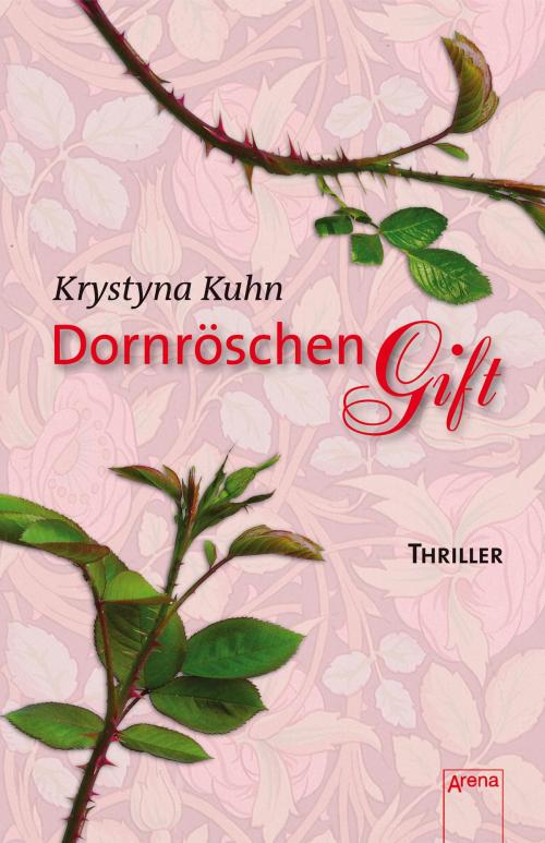 Cover of the book Dornröschengift by Krystyna Kuhn, Arena Verlag