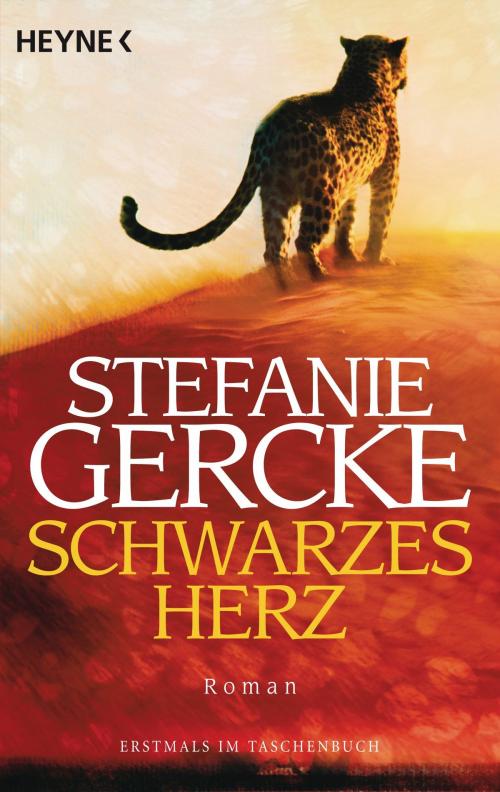 Cover of the book Schwarzes Herz by Stefanie Gercke, Heyne Verlag