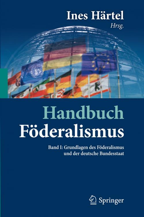 Cover of the book Handbuch Föderalismus - Föderalismus als demokratische Rechtsordnung und Rechtskultur in Deutschland, Europa und der Welt by , Springer Berlin Heidelberg