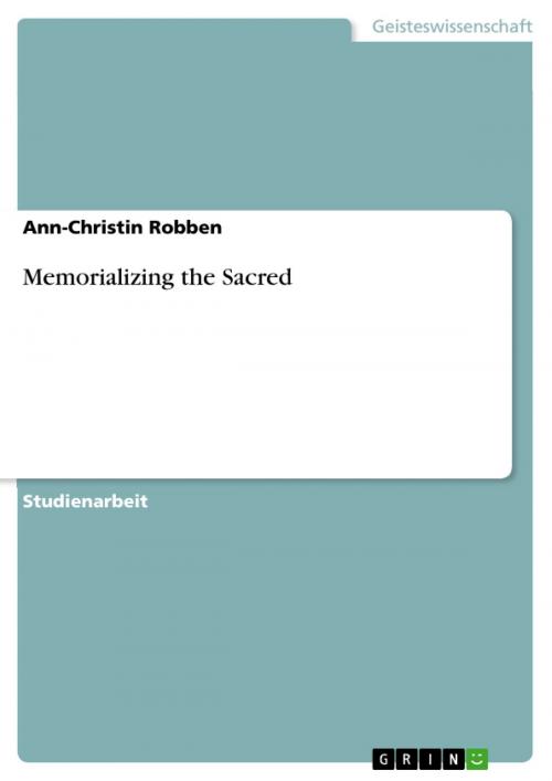 Cover of the book Memorializing the Sacred by Ann-Christin Robben, GRIN Verlag