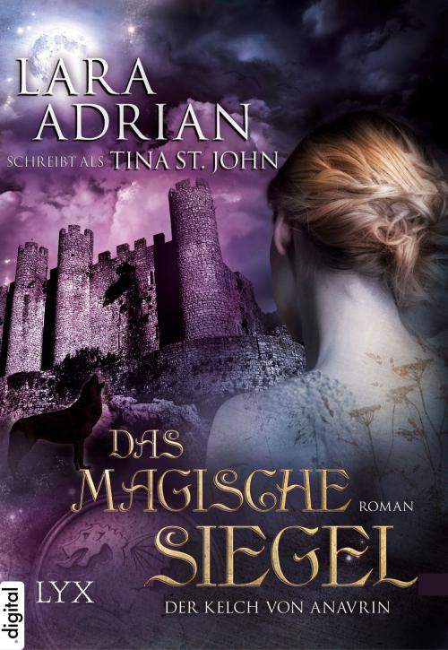 Cover of the book Der Kelch von Anavrin - Das magische Siegel by Lara Adrian, LYX.digital