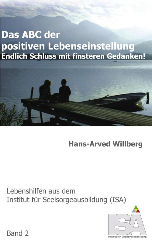 Cover of the book Das ABC der positiven Lebenseinstellung by Hans-Arved Willberg, Books on Demand