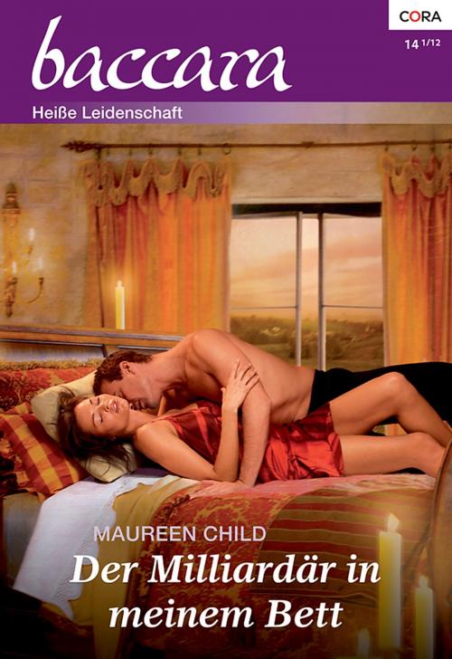 Cover of the book Der Milliardär in meinem Bett by Maureen Child, CORA Verlag