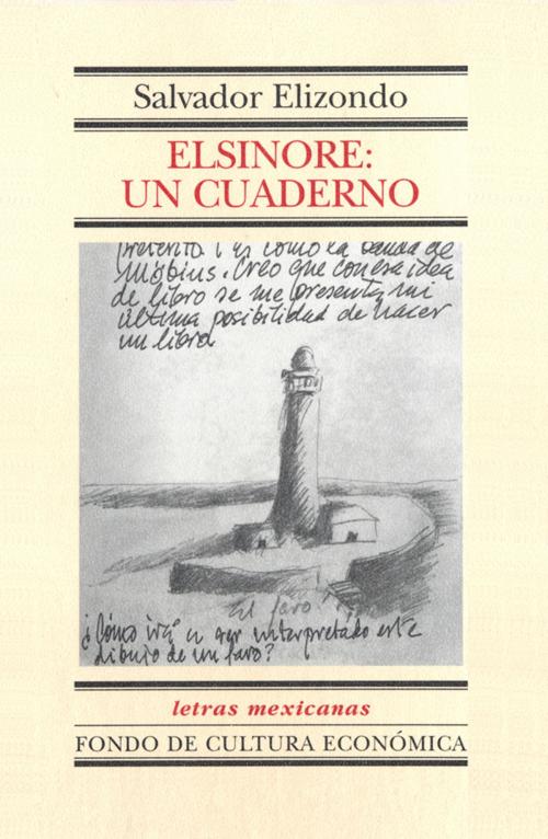 Cover of the book Elsinore: un cuaderno by Salvador Elizondo, Fondo de Cultura Económica