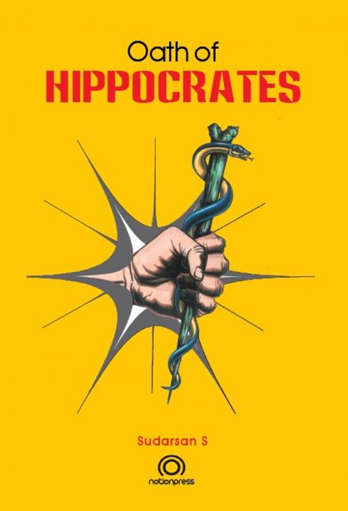 Cover of the book Oath of Hippocrates by Sudarsan S, Notion Press