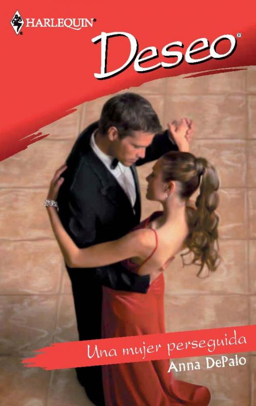 Cover of the book Una mujer perseguida by Anna Depalo, Harlequin, una división de HarperCollins Ibérica, S.A.